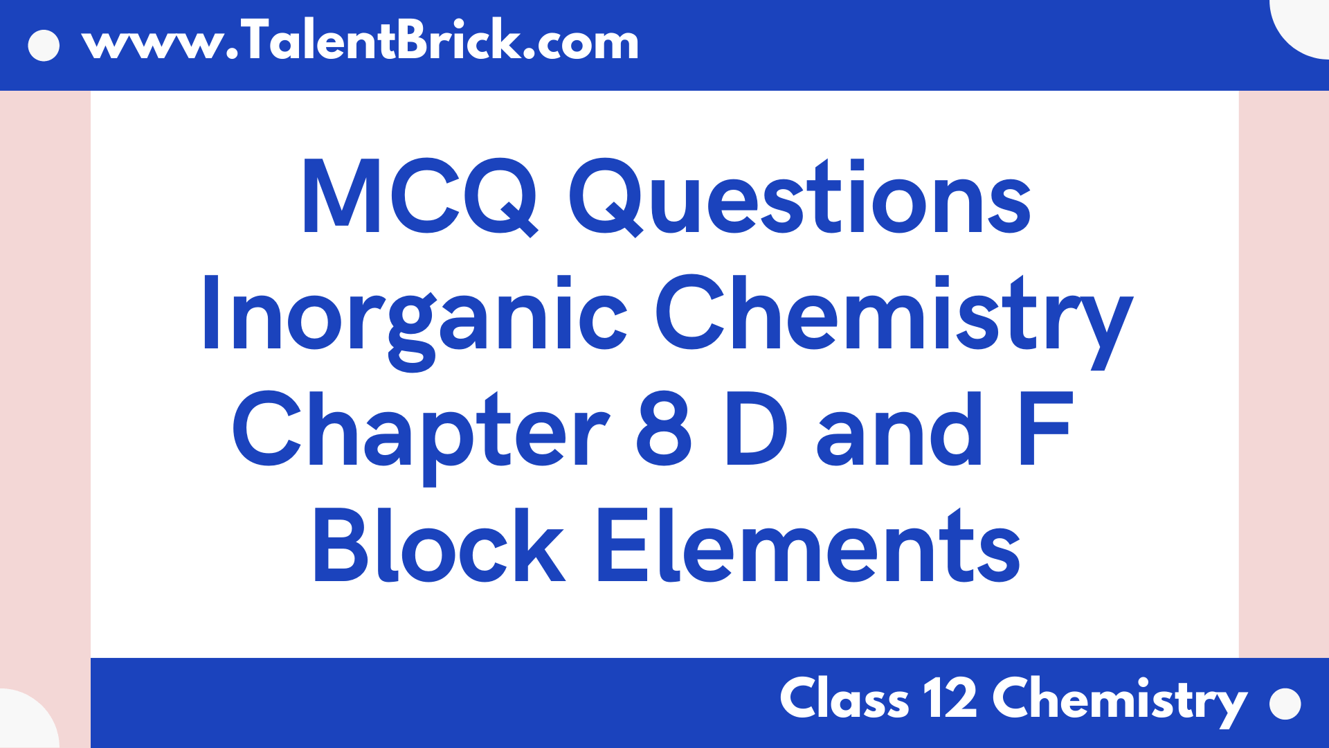 MCQ Questions D and F Block Elements Inorganic Chemistry Chapter 8 ...